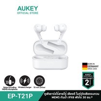 AUKEY EP-T21P หูฟังบลูทูธไร้สาย True Wireless Earbuds,Wireless Charging Earbuds 10mm Drivers IPX6 รุ่น EP-T21P-White