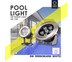 ไฟสระว่ายน้ำ led Pool light 6วัตต์ แสงวอร์มไวท์ รุ่น LED POOL LIGHT by KBM LIGHTING