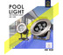 ไฟสระว่ายน้ำ led Pool light 6วัตต์ แสงRGB รุ่น LED POOL LIGHT by KBM LIGHTING